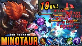 Minotaur 19 Kills!! Insane One Shot Damage Build!! - Build Top 1 Global Minotaur ~ MLBB