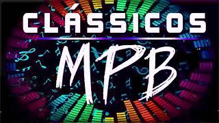 Mpb As Melhores 2021 - Top 100 Músicas Mais Tocadas MPB 2021