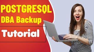 Postgresql DBA Backup Tutorial | Zulqarnain Hayat