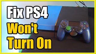 How to Fix PS4 Won't Turn On or Start (Best Tutorial)