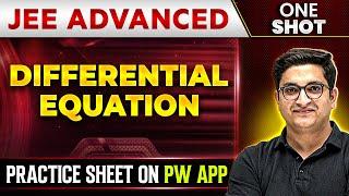 DIFFERENTIAL EQUATION in 1 Shot | IIT-JEE ADVANCED | Concepts + PYQs 