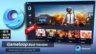Gameloop Download for PC, Best Version Android Emulator For Low-End PC & Laptops