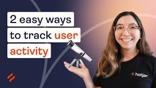 2 Easy ways to track user activity