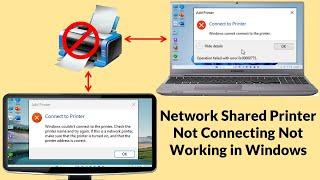 How to Fix Shared Printer Not Connecting Not Working in Windows