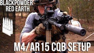 CQB AR15/M4 Setup | Black Powder Red Earth Special