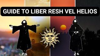 Guide to Liber Resh vel Helios