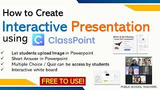 MAKE YOUR POWERPOINT PRESENTATION INTERACTIVE USING CLASSPOINT