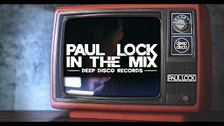 Deep House DJ Set #77 - In The Mix With Paul Lock