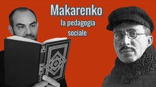 Makarenko: la pedagogia sociale e il collettivo