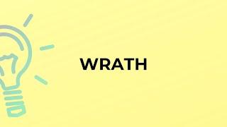 What is the meaning of the word WRATH?