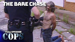 The Bare Chase | Full Episode | Season 11 Episode 1 | COPS TV Show