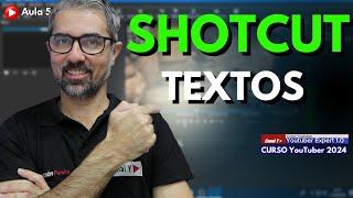 COLOCANDO TEXTOS NO SHOTCUT | Aula 56