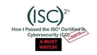 How I Passed the ISC2 Certified in Cybersecurity (CC)