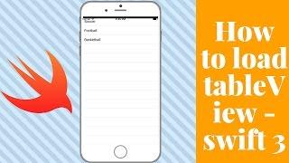 HOW TO LOAD A TABLEVIEW IN SWIFT