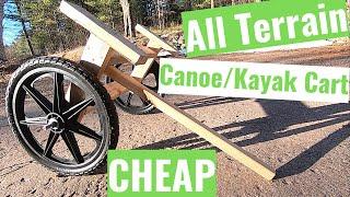 Canoe/Kayak Cart. BIG WHEELS. All Terrain. Strong. DIY. Affordable