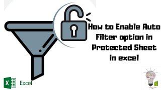 How to Enable Auto Filter Option in Protected File