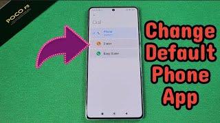 how to change default phone app dialer on Poco F5 phone MIUI 14