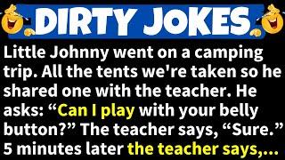 DIRTY JOKES! - Little Johnny Went on a Camping Trip