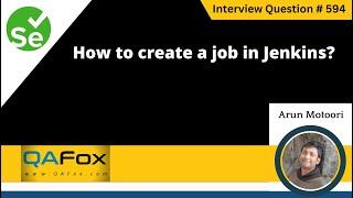 How to create a job in Jenkins (Selenium Interview Question #594)