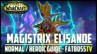 Grand Magistrix Elisande Normal + Heroic Guide - FATBOSS