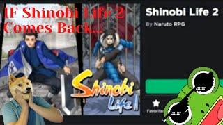 What if Shinobi Life 2 Releases Again...