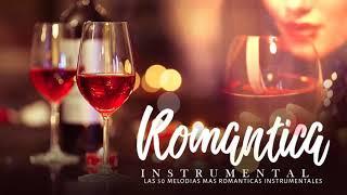 The 50 Most Romantic Instrumental Melodies - Relaxing and Romantic Music for Soft Guitar
