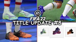 FIFA 22 TITLE UPDATE 8 NEW BOOTS