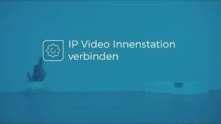 IP Video Innenstation verbinden