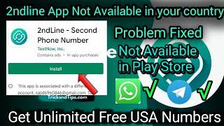 2ndline App Not Available in your country | Problem Fixed