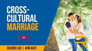 How to navigate cross-cultural marriage and the Church | #RecordLive