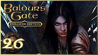 Baldur's Gate EE - 26 - Entering the Cloakwood | Insane Difficulty | Neutral Party