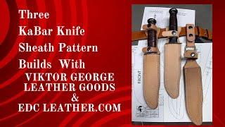 Three KaBar Knife Sheath Pattern Builds with Viktor George#youtubevideo  #youtube #leather #pattern