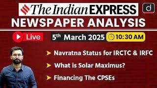 LIVE Newspaper Analysis | 5th Mar 2025 | The Indian Express | Drishti IAS English