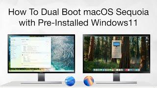 How to Dual Boot macOS Sequoia with Preinstalled Windows 11 | Step By Step | Hackintosh