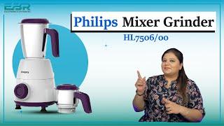 Philips Mixer Grinder HL7506/00 Detailed Video | Unboxing, features & Review | Electronics By Raverz