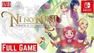 Ni No Kuni [Switch] | FULL GAME 1/2 | Gameplay Walkthrough | No Commentary