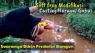 Tes Soft Frog Modifikasi Dan Jaws3,7 cm Casting Haruan/Gabus | Buzzbait,Slashbait