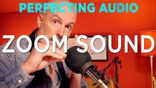 How to sound amazing in Zoom Meetings | Perfecting Audio with Keith Alexander