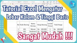 Cara Mengatur Lebar Kolom dan Tinggi Baris di Microsoft Excel