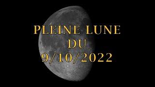 Pleine lune du 9 octobre 2022