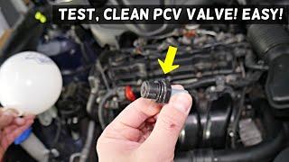 HOW TO TEST AND CLEAN PCV VALVE ON CAR  EASY