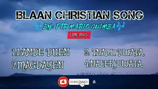 blaan Christian song Nonstop Playlist by ptr mario guimba