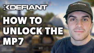 How to Unlock the MP7 in Xdefiant (Full 2024 Guide)
