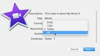 How to Make  and Export a 4K Video in iMovie