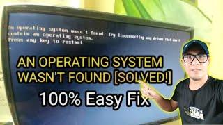 HOW TO FIX OR REPAIR AN OPERATING SYSTEM WASN'T FOUND [SOLVED!] 100% EASY FIX TUTORIAL