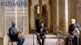 Estuary | Estuaire, Constantinople, Kiya Tabassian, setar; Ablaye Cissoko, kora; Patrick Graham