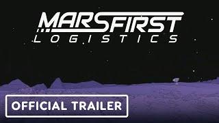 Mars First Logistics - Official Early Access Release Announcement Trailer | Day of the Devs 2023