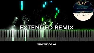 Fez - Home (Extended Remix) Piano Tutorial