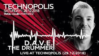 D.A.V.E. The Drummer live at Technopolis, Tivoli Club, Portoroz, Slovenia (29.12.2018)