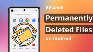 How to Recover Permanently Deleted Files on Android | Retrieve Photos/Videos 2024